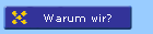 Warum wir?